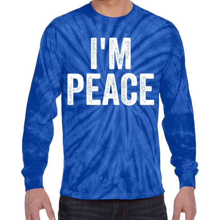 Im Peace Cool Gift I Come In Peace Funny Couples Matching Gift Tie-Dye Long Sleeve Shirt