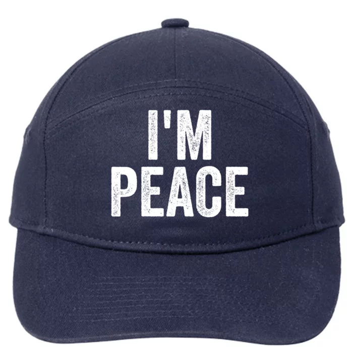 Im Peace Cool Gift I Come In Peace Funny Couples Matching Gift 7-Panel Snapback Hat