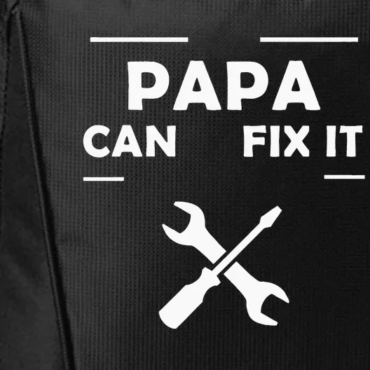 If Papa Cant Fix It No One Can City Backpack