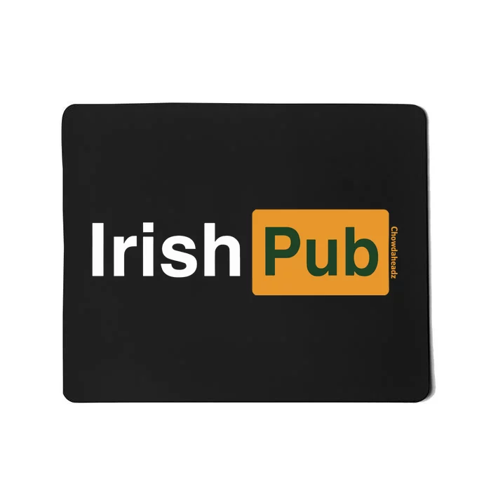 Irish Pub Chowdaheadz Mousepad