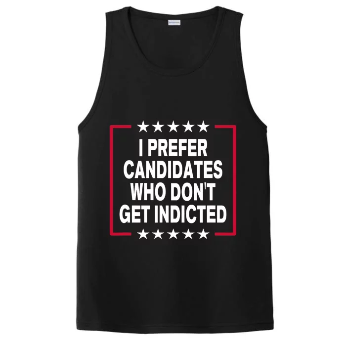 I Prefer Candidates Who Don't Get Indicted Performance Tank