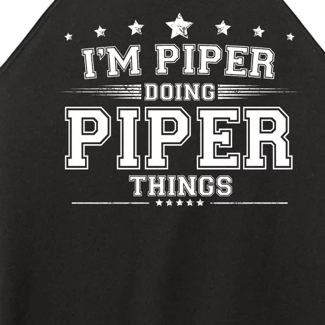 Im Piper Doing Piper Things Women’s Perfect Tri Rocker Tank