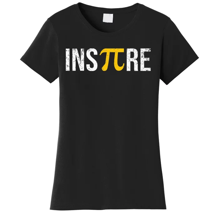 Inspire Pi Day 3.14 Math National Pi Day For Student Teacher Women's T-Shirt