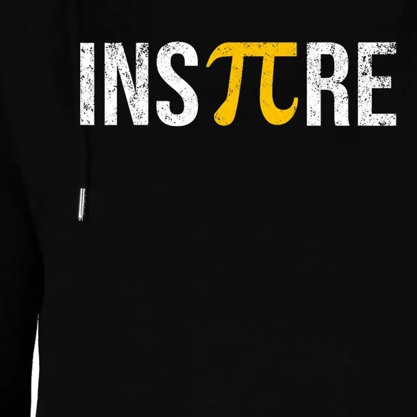 Inspire Pi Day 3.14 Math National Pi Day For Student Teacher Womens Funnel Neck Pullover Hood