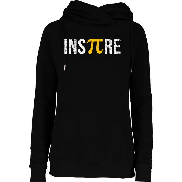 Inspire Pi Day 3.14 Math National Pi Day For Student Teacher Womens Funnel Neck Pullover Hood