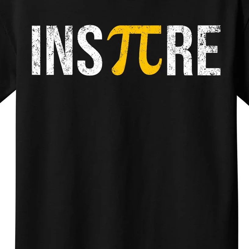 Inspire Pi Day 3.14 Math National Pi Day For Student Teacher Kids T-Shirt