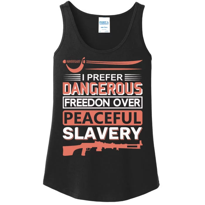 I Prefer Dangerous Freedom Peaceful Slavery Ladies Essential Tank