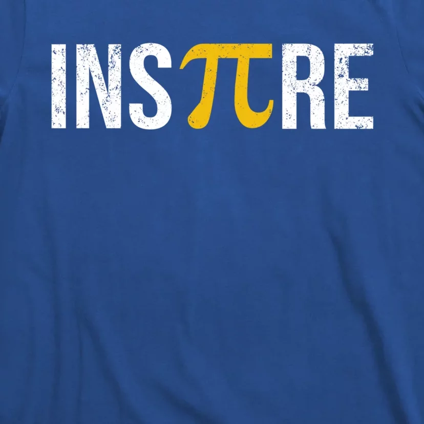 Inspire Pi Day 3 14 Math National Pi Day For Student Teacher Gift T-Shirt