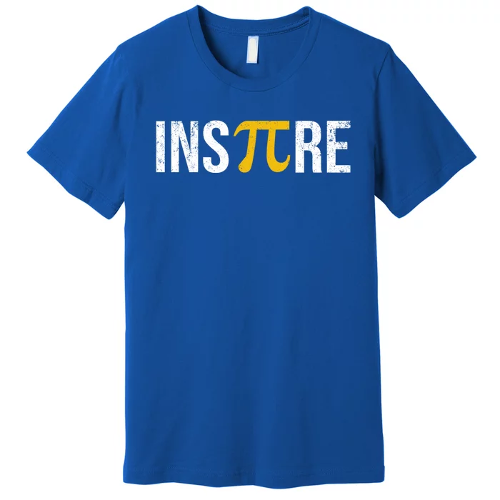 Inspire Pi Day 3 14 Math National Pi Day For Student Teacher Gift Premium T-Shirt