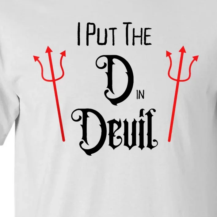 I Put D In Devil Halloween Matching Couple Boyfriend Tall T-Shirt