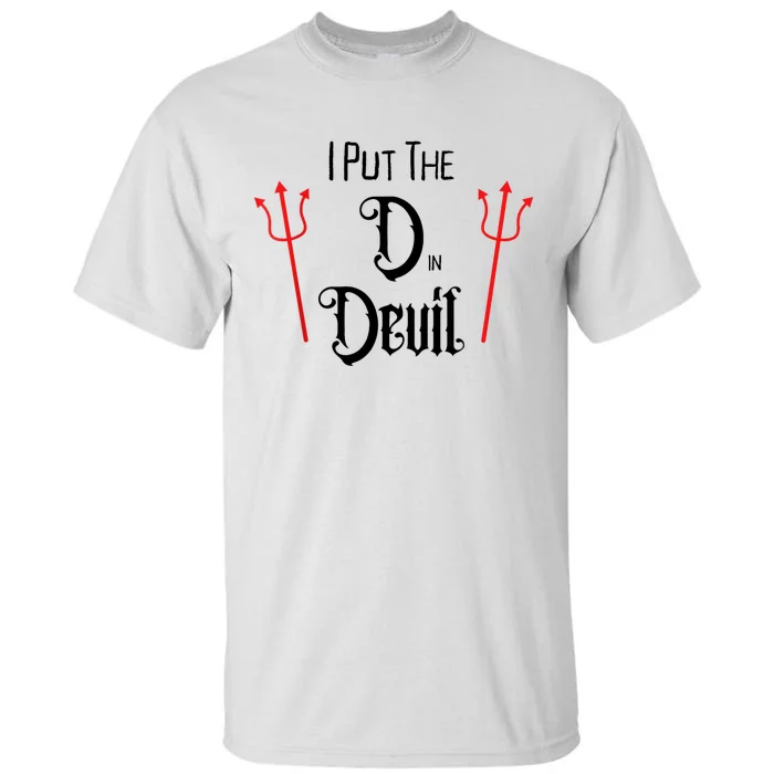 I Put D In Devil Halloween Matching Couple Boyfriend Tall T-Shirt