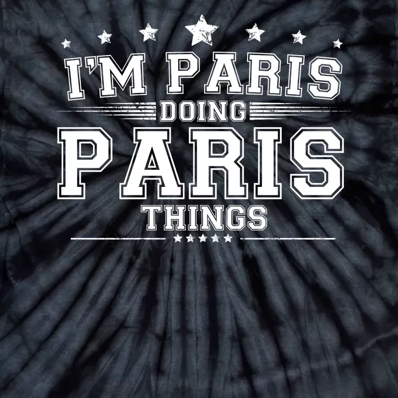 Im Paris Doing Paris Things Tie-Dye T-Shirt