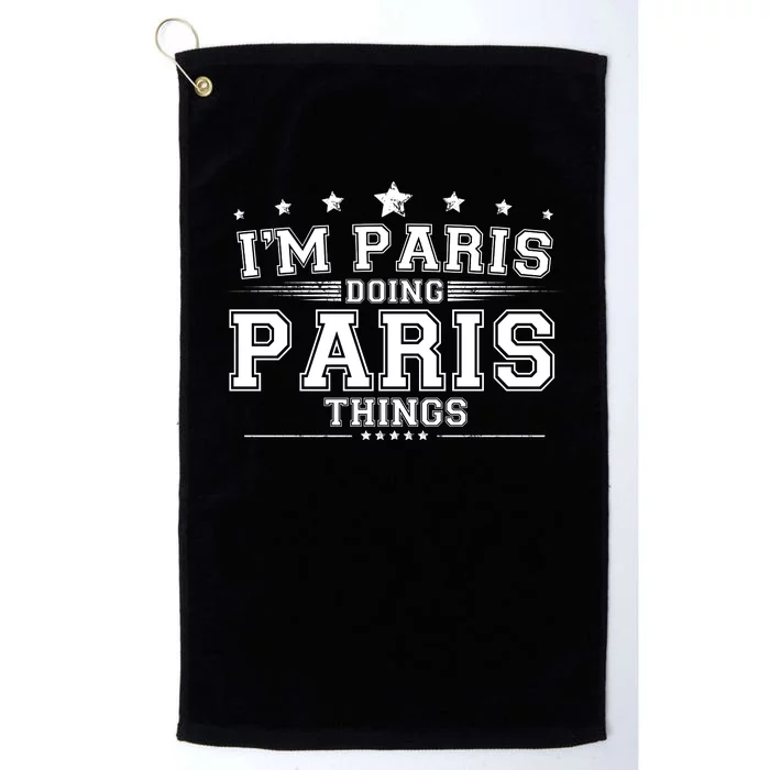 Im Paris Doing Paris Things Platinum Collection Golf Towel