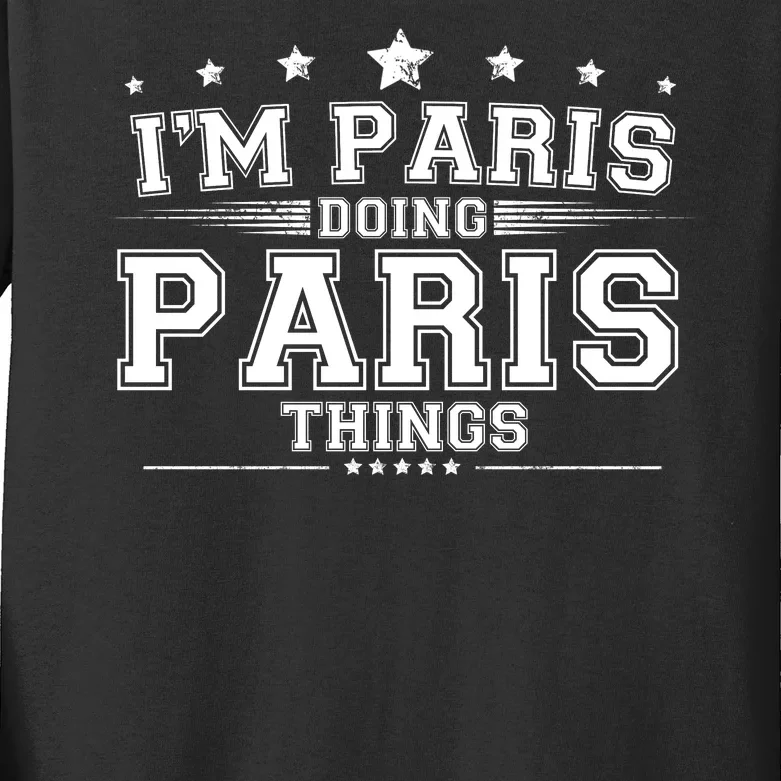 Im Paris Doing Paris Things Kids Long Sleeve Shirt