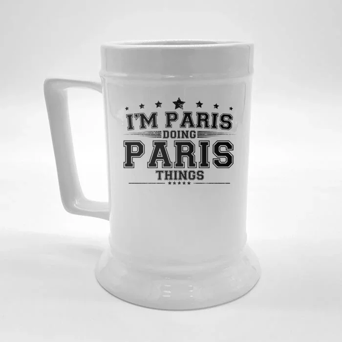 Im Paris Doing Paris Things Front & Back Beer Stein