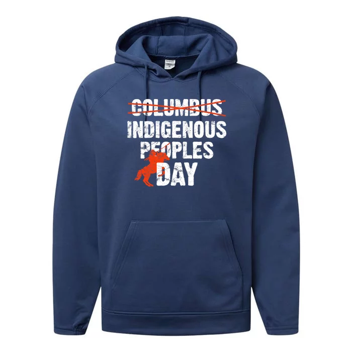 Indigenous Peoples Day Not Columbus Day Native Indian Performance Fleece Hoodie