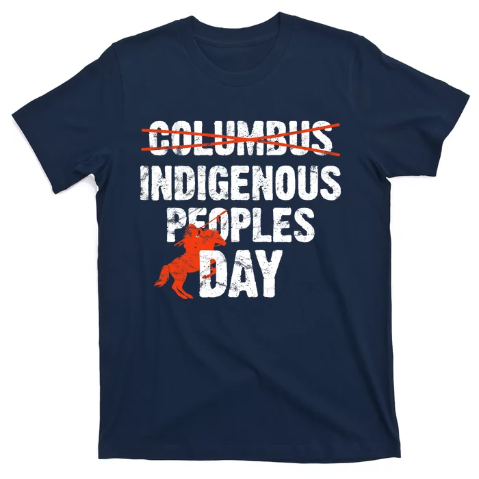 Indigenous Peoples Day Not Columbus Day Native Indian T-Shirt