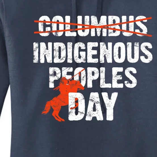 Indigenous Peoples Day Not Columbus Day Native Indian Women's Pullover Hoodie