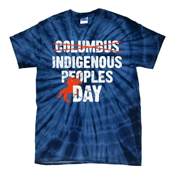 Indigenous Peoples Day Not Columbus Day Native Indian Tie-Dye T-Shirt