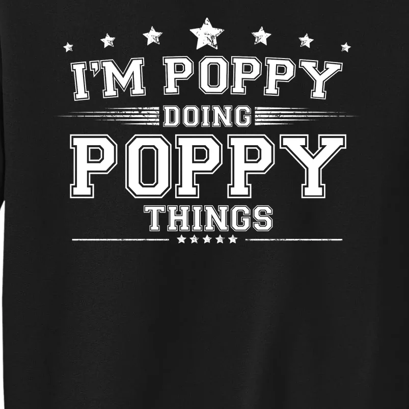 Im Poppy Doing Poppy Things Tall Sweatshirt