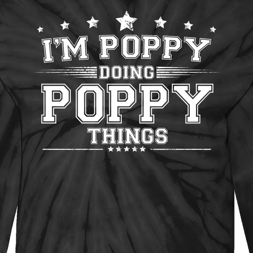 Im Poppy Doing Poppy Things Tie-Dye Long Sleeve Shirt