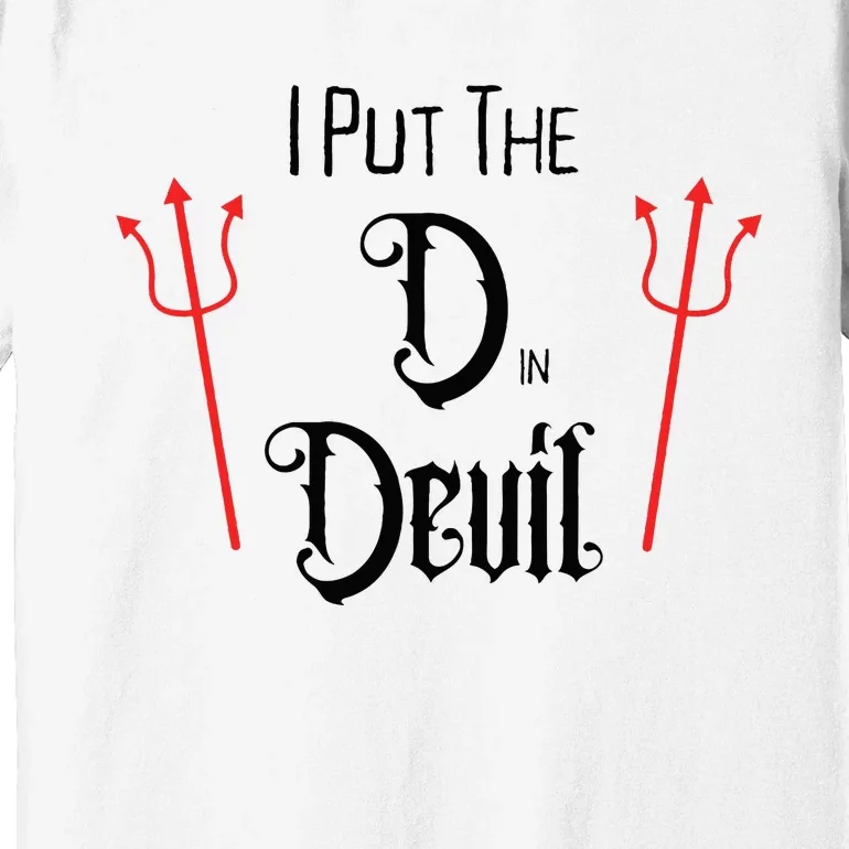 I Put D In Devil Halloween Matching Couple Boyfriend Premium T-Shirt