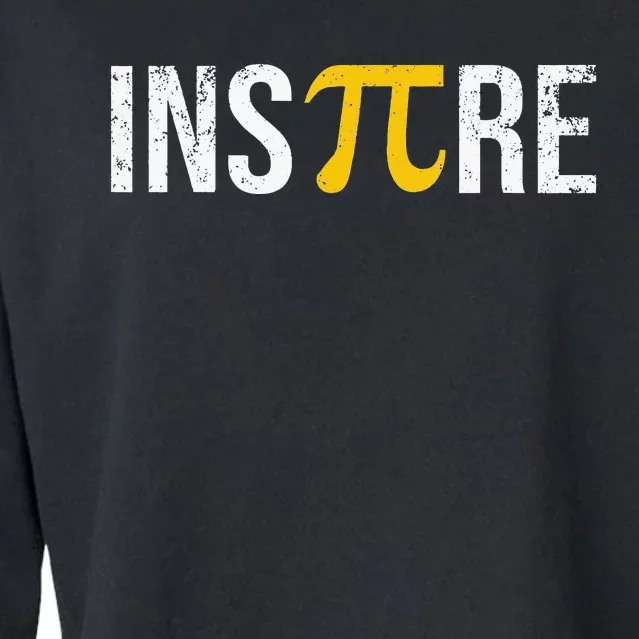 Inspire Pi Day 3.14 Math National funny Pi Day Cropped Pullover Crew