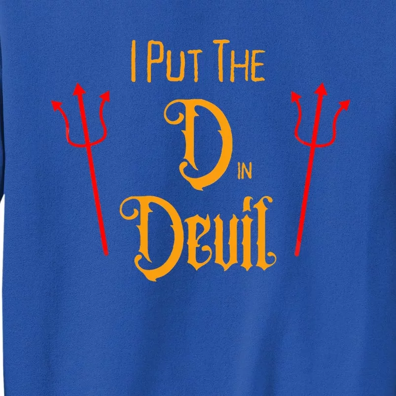 I Put D In Devil Halloween Matching Couple Boyfriend Sweatshirt