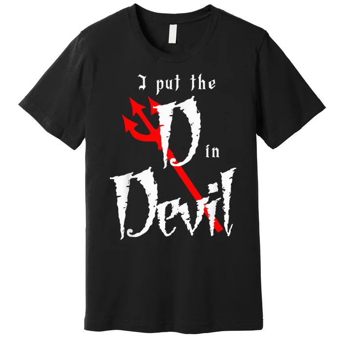 I Put D In Devil Halloween Matching Couple Boyfriend Happy Halloween Premium T-Shirt