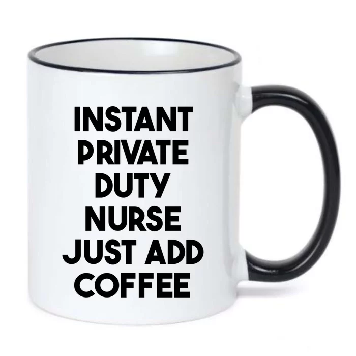 Instant Private Duty Nurse Just Add Coffee Gift Black Color Changing Mug