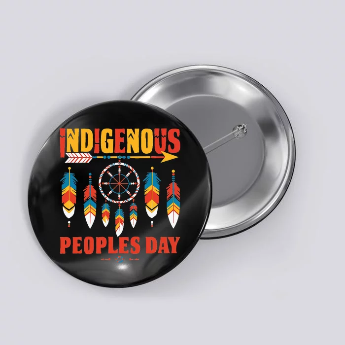 Indigenous Peoples Day Native Heritage Culture Tradition Button