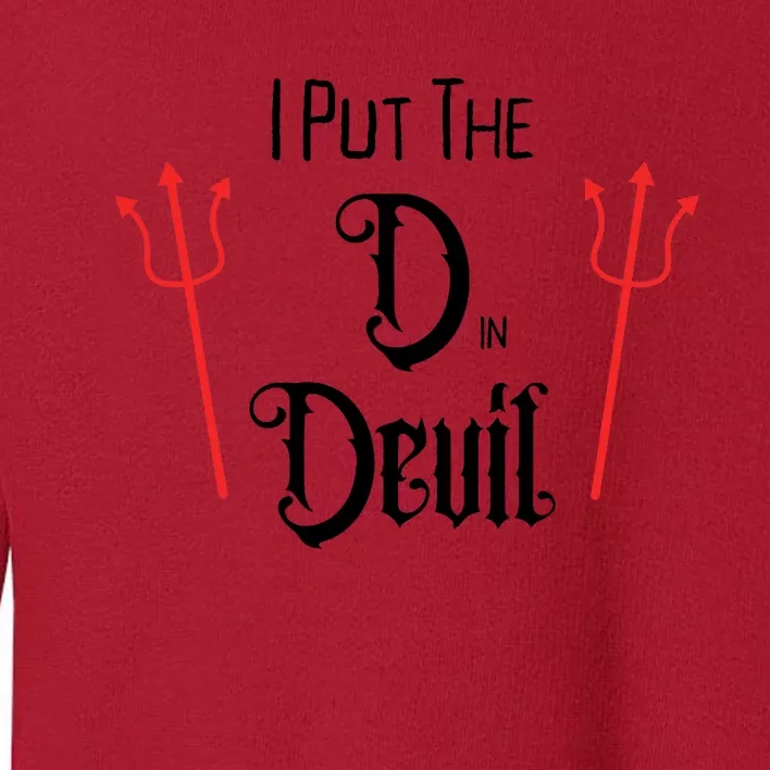 I Put D In Devil Halloween Matching Couple Boyfriend Toddler Sweatshirt