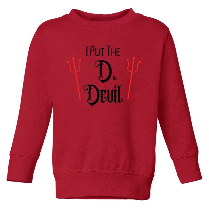 I Put D In Devil Halloween Matching Couple Boyfriend Toddler Sweatshirt