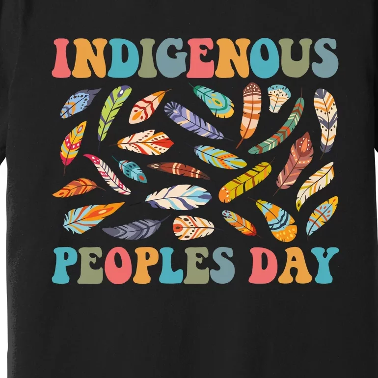 Indigenous Peoples Day Premium T-Shirt