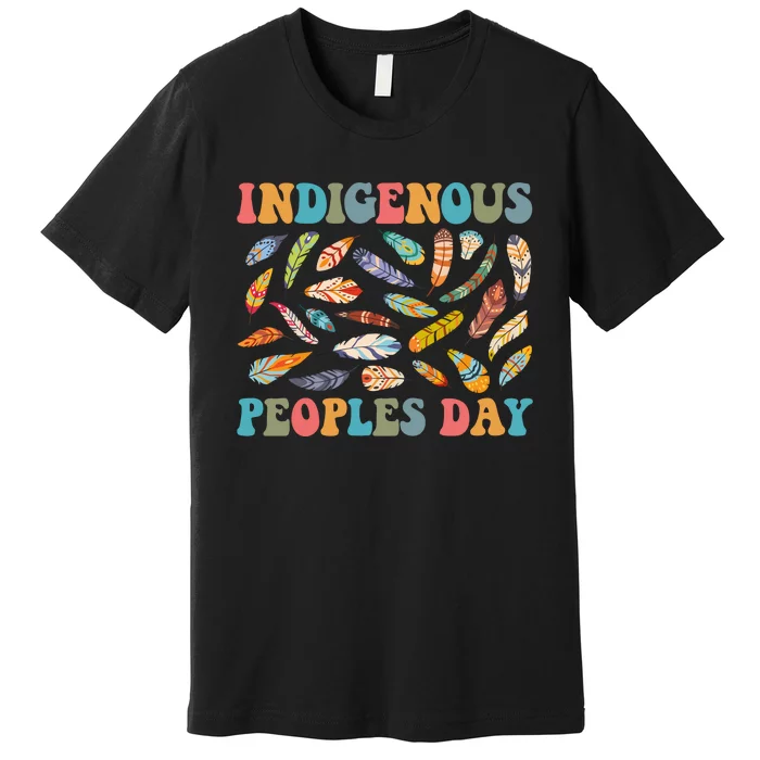 Indigenous Peoples Day Premium T-Shirt