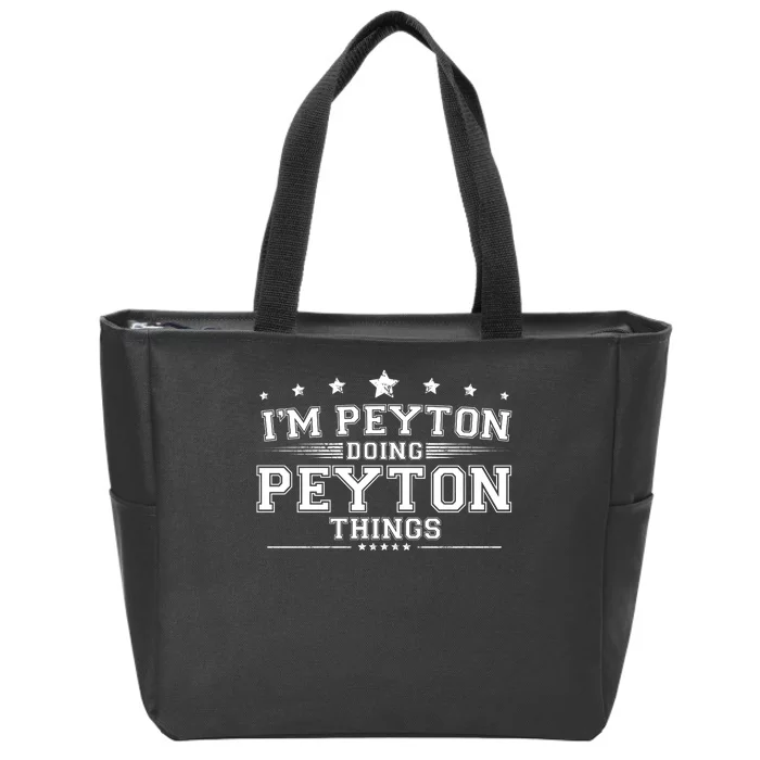 Im Peyton Doing Peyton Things Zip Tote Bag