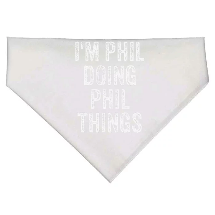 I'M PHIL DOING PHIL THINGS Funny Father's Day Dad Husband USA-Made Doggie Bandana