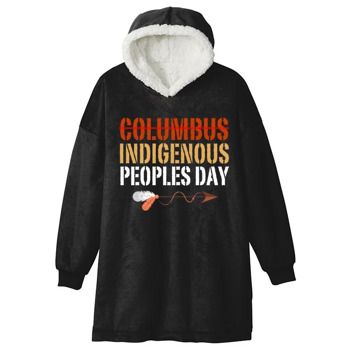 Indigenous Peoples Day Not Columbus Native American Oct 12 Hooded Wearable Blanket