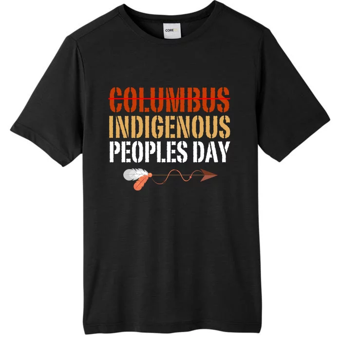 Indigenous Peoples Day Not Columbus Native American Oct 12 ChromaSoft Performance T-Shirt