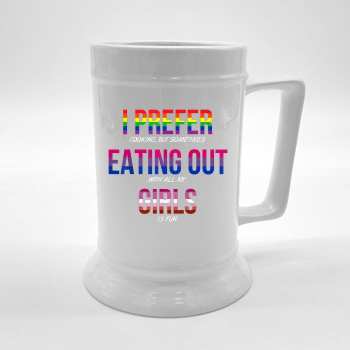 I Prefer Eating Out Girls LGBTQ Lesbian Pride Month Funny Front & Back Beer Stein