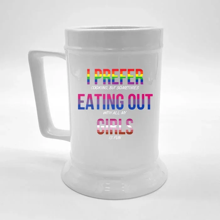 I Prefer Eating Out Girls LGBTQ Lesbian Pride Month Funny Front & Back Beer Stein