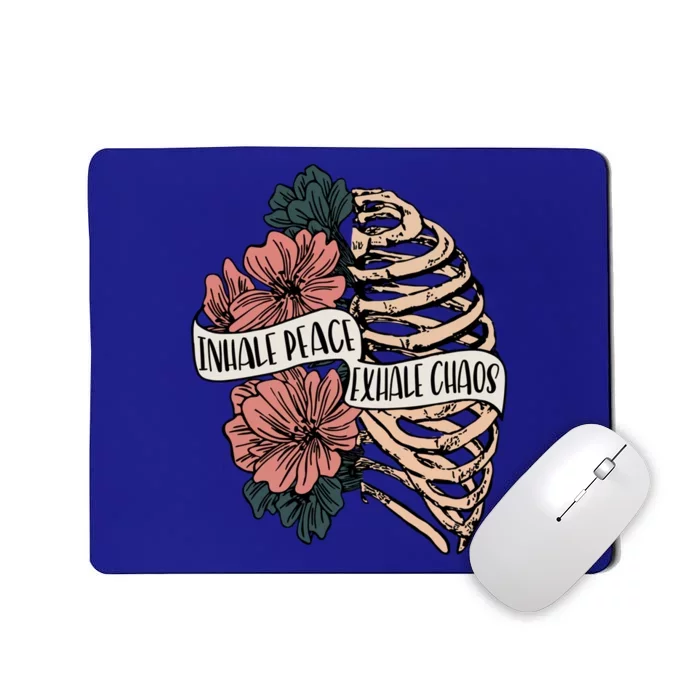 Inhale Peace Exhale Chaos Cool Gift Mousepad