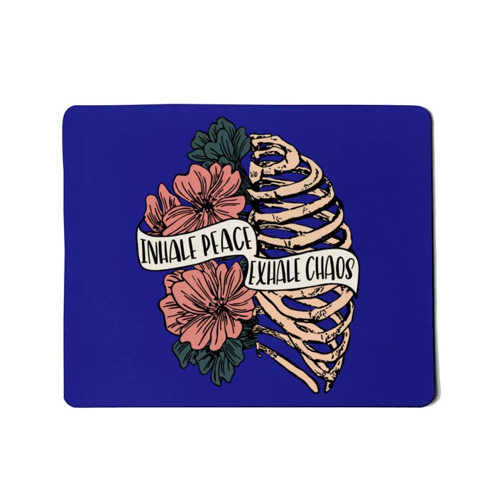 Inhale Peace Exhale Chaos Cool Gift Mousepad