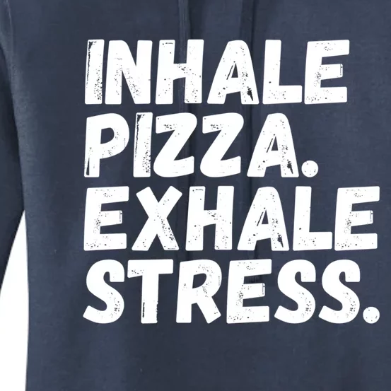 Inhale Pizza Exhale Stress Funny Meditation Pizza Lovers Cute Gift Women's Pullover Hoodie