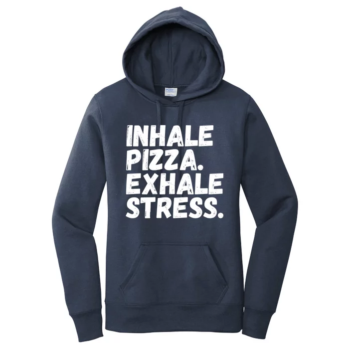 Inhale Pizza Exhale Stress Funny Meditation Pizza Lovers Cute Gift Women's Pullover Hoodie