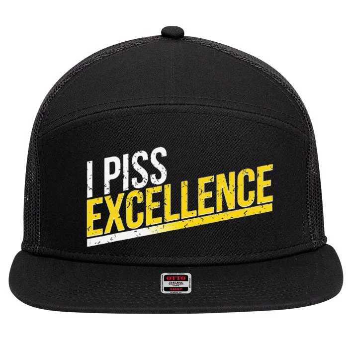 I Piss Excellence 7 Panel Mesh Trucker Snapback Hat