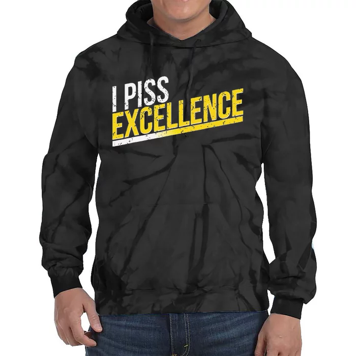 I Piss Excellence Tie Dye Hoodie