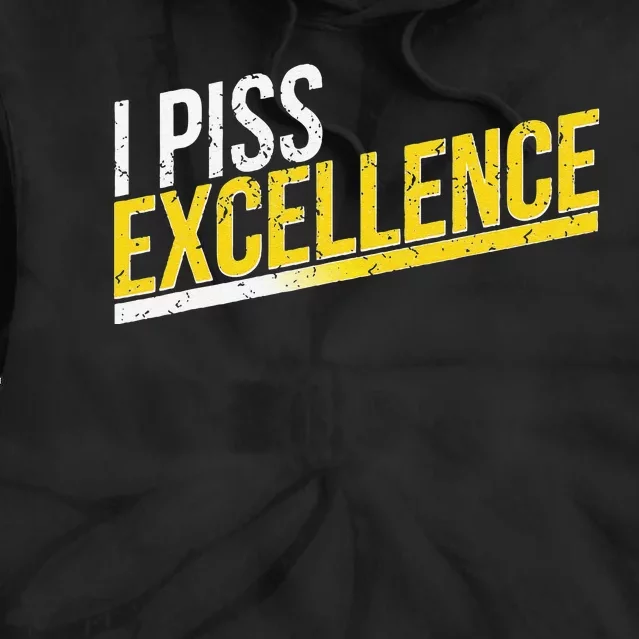 I Piss Excellence Tie Dye Hoodie