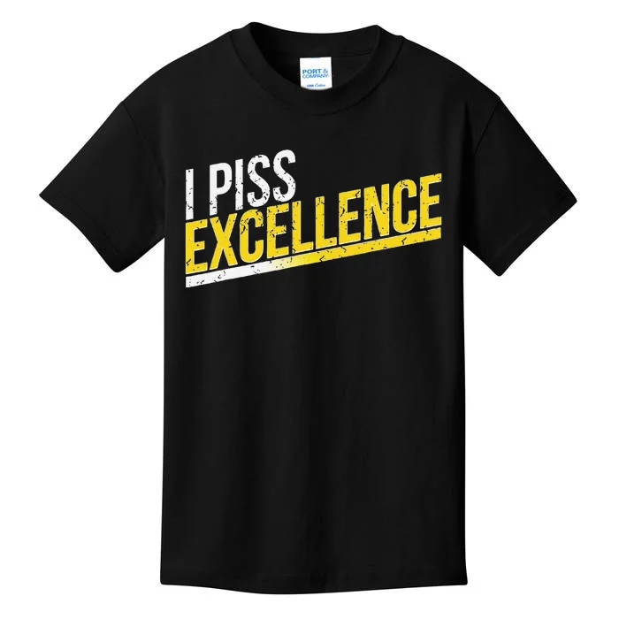 I Piss Excellence Kids T-Shirt