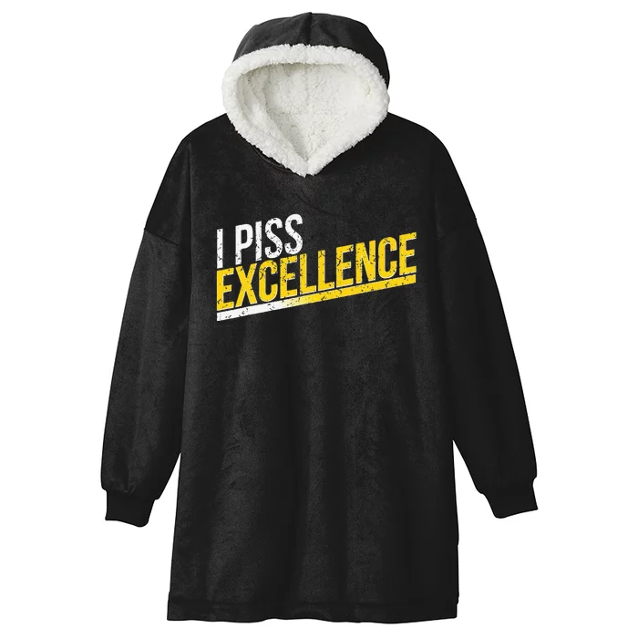 I Piss Excellence Hooded Wearable Blanket